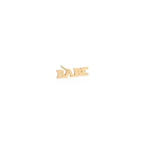 14k Itty Bitty BABE Stud - SALE